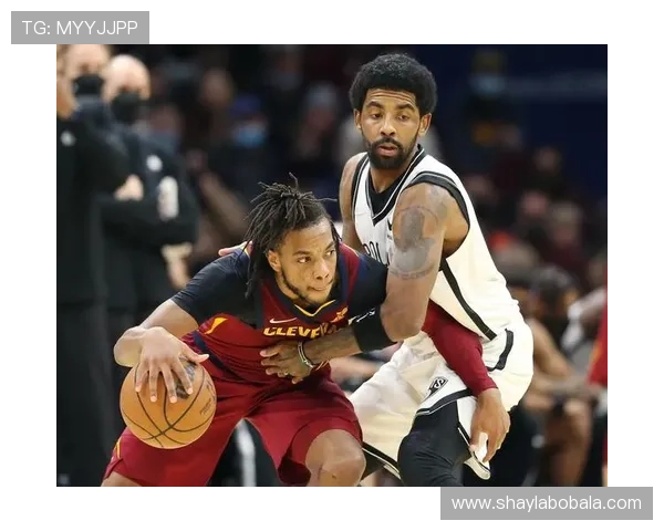 篮网重建之路探秘从群星闪耀到奋力崛起的新篇章